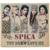 Spica - You Don't Love Me 4th Digital Single Album Signed Promo CD 2014