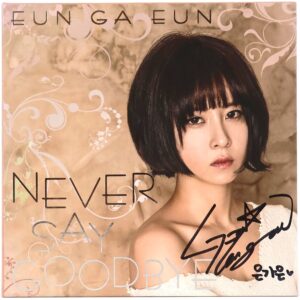 Eun Ga Eun – Never Say Goodbye Album Signed Promo CD Trot 2015