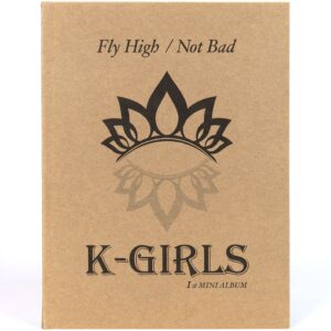 IMG_5048 K-Girls - Fly High / Not Bad 1st Mini Album Signed Promo CD 2013
