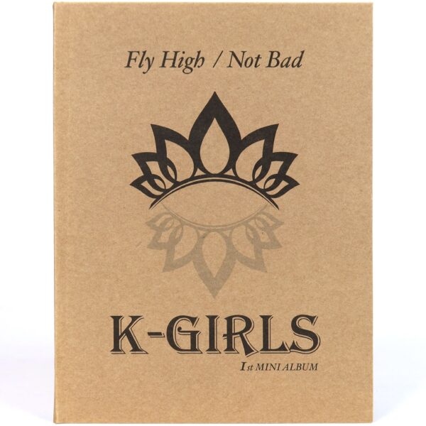 K-Girls - Fly High / Not Bad 1st Mini Album Signed Promo CD 2013