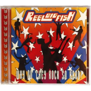 Reel Big Fish – Why Do They Rock So Hard? Album CD Korea